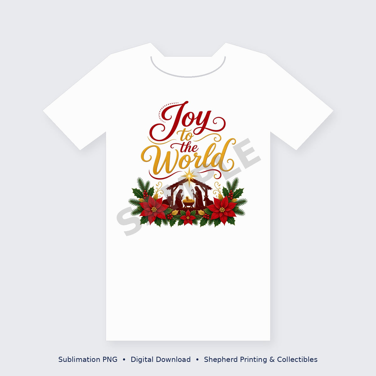 Joy to the World Nativity – Christian Christmas Sublimation PNG for Shirts & Ornaments