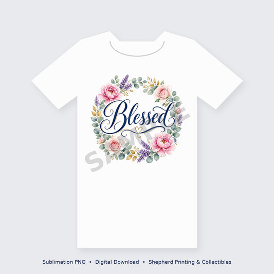 Blessed Watercolor Floral Wreath Sublimation PNG – Digital Download