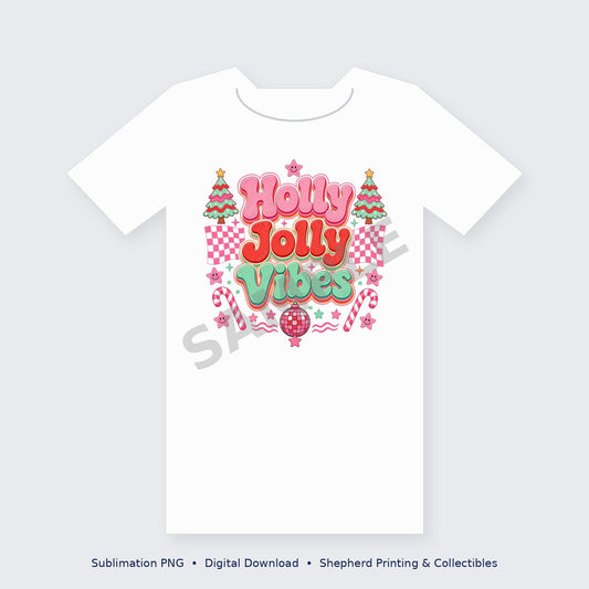 Holly Jolly Vibes Retro Pink Christmas Sublimation PNG – Digital Download